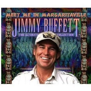 Jimmy Buffett - Meet Me In Margaritaville:Ultimate Collection  CD